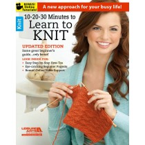 Leisure Arts 6395 10-20-30 Minutes to Learn to Knit Updated Edition